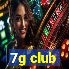 7g club